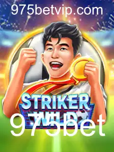 Descubra o Empolgante Mundo de StrikerWILD: A Aventura de Jogo Aperfeiçoada com 975bet