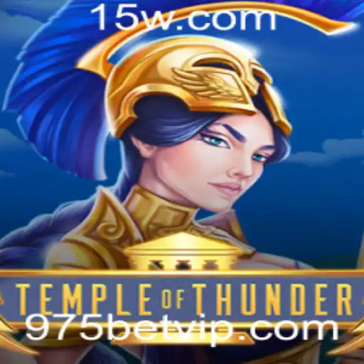 TempleofThunder: Descubra a Nova Sensação do Jogo Online com 975bet